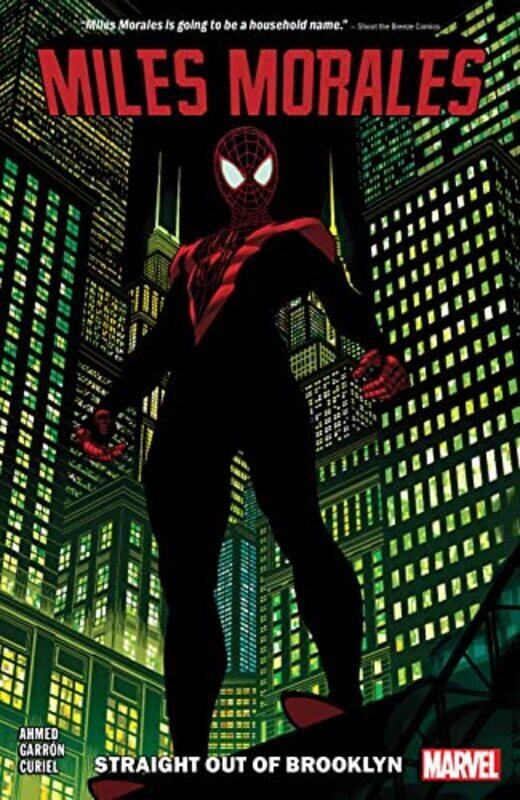 

Miles Morales Vol. 1: Straight Out Of Brooklyn Paperback by Ahmed, Saladin