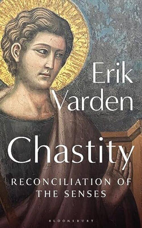 

Chastity Reconciliation Of The Senses By Varden Erik - Paperback