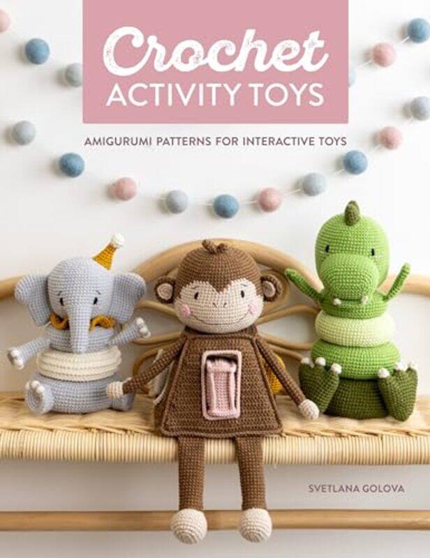 

Crochet Activity Toys by Svetlana Golova -Paperback