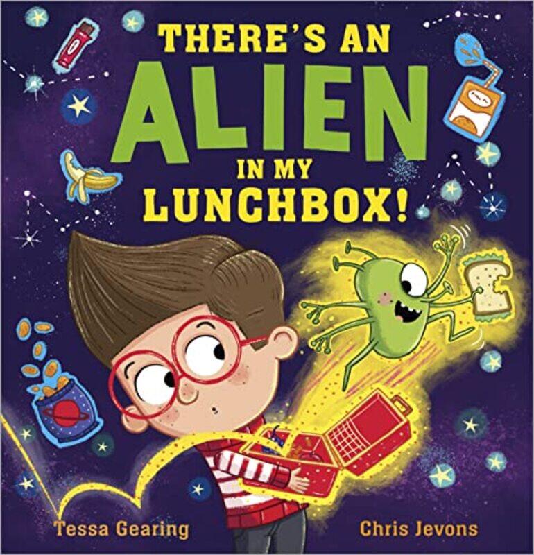 

Theres an Alien in My Lunchbox by Tessa GearingChris Jevons-Hardcover