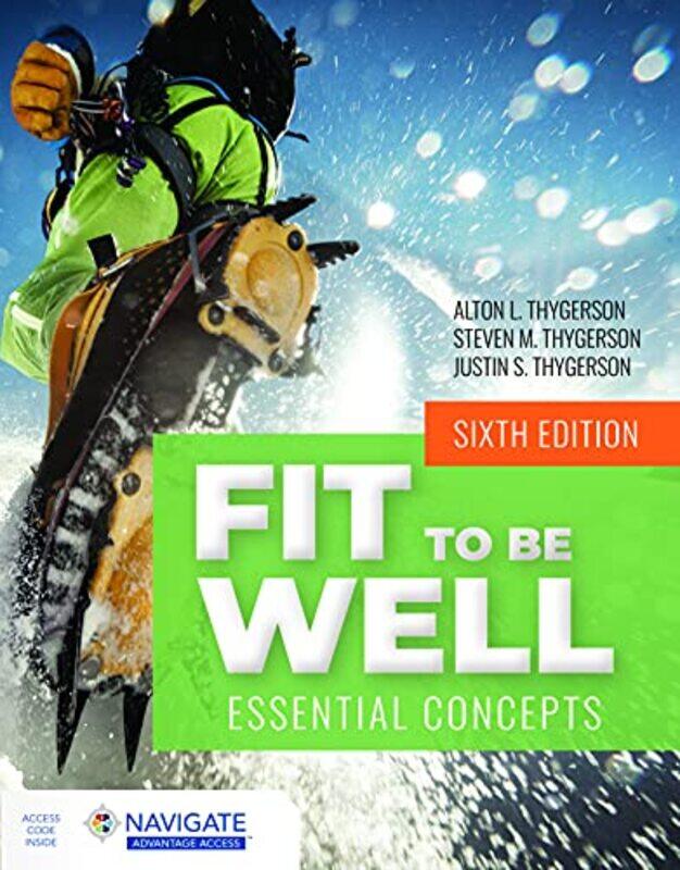 

Fit to Be Well by Alton L ThygersonSteven M ThygersonJustin S Thygerson-Paperback