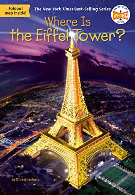 

Where Is The Eiffel Tower By Anastasio Dina Paperback