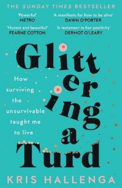 

Glittering a Turd: The Sunday Times Top Ten Bestseller,Paperback,ByHallenga, Kris