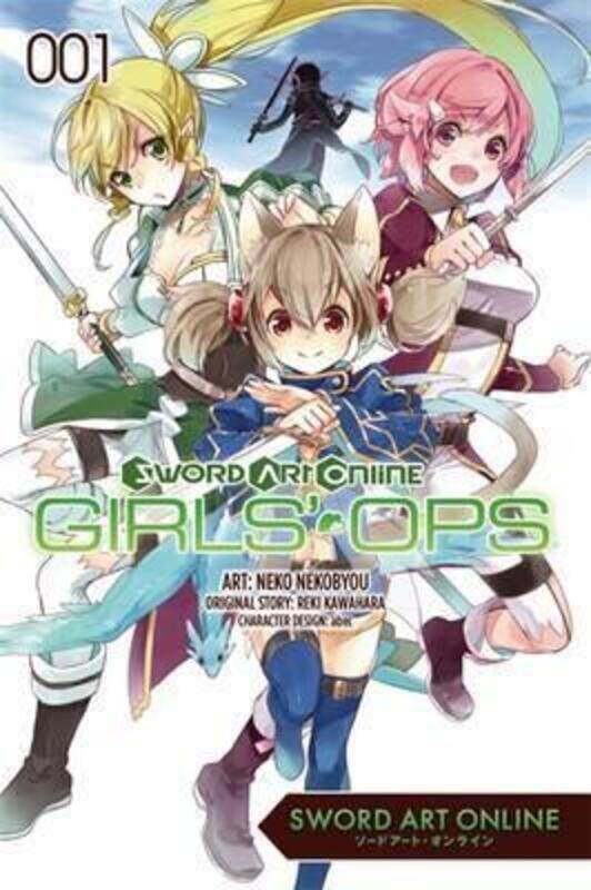 

Sword Art Online: Girls' Ops, Vol. 1,Paperback,By :Reki Kawahara