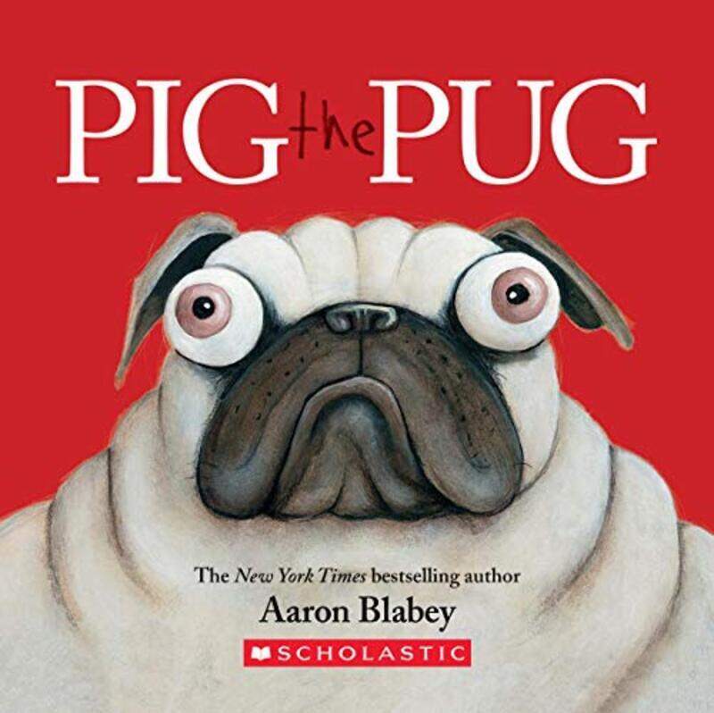 

Pig The Pug By Blabey Aaron Blabey Aaron Paperback