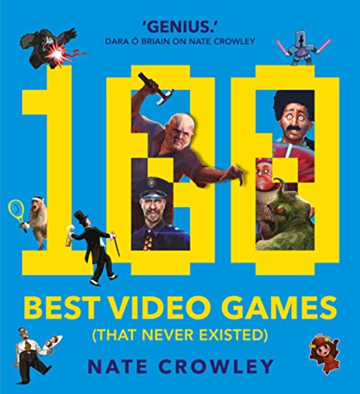 100 Best Video Games (That Never Existed), Paperback Book, By: Nate Crawley