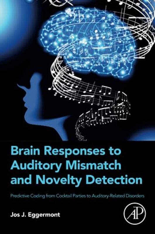 

Brain Responses to Auditory Mismatch and Novelty Detection by David TuckSarra JenkinsJohn MD MPH FAAP FACC Jefferies-Paperback