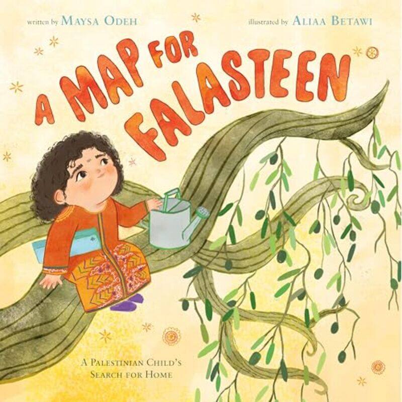 

A Map For Falasteen A Palestinian Childs Search For Home by Odeh, Maysa - Betawi, Aliaa - Hardcover