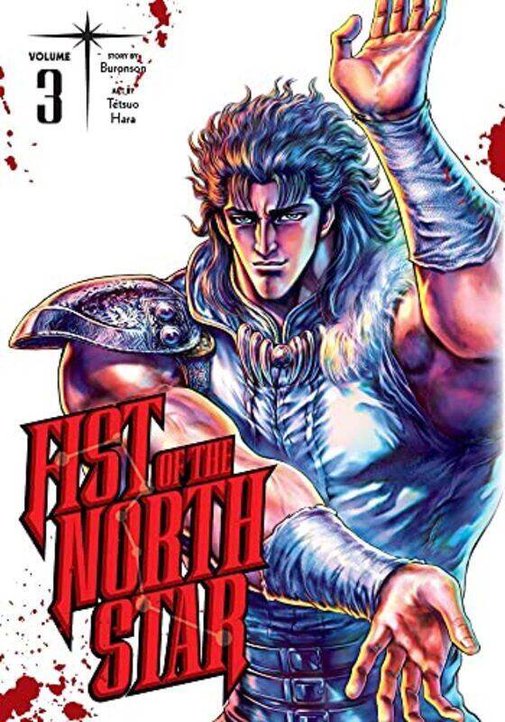 

Fist Of The North Star Vol. 3 by Buronson Hardcover