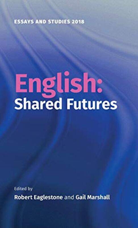 

English Shared Futures by Robert Author EaglestoneGail Author Marshall-Hardcover