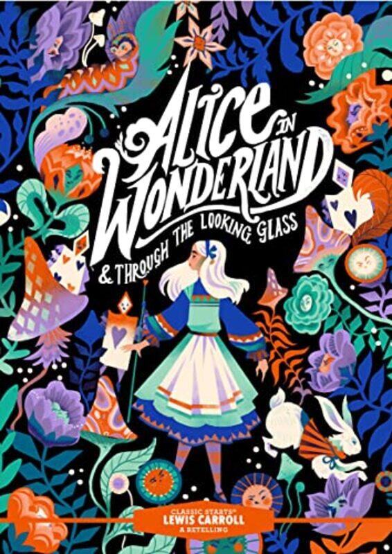 

Classic Starts Alice In Wonderland & Through The Lookingglass By Lewis Carrollkarl Ja...Hardcover