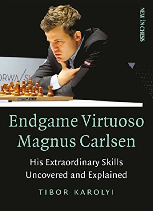 

Endgame Virtuoso Magnus Carlsen Volume 1 by Tibor Karolyi-Paperback
