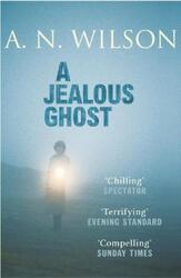 ^(R)A Jealous Ghost.paperback,By :A.N. Wilson