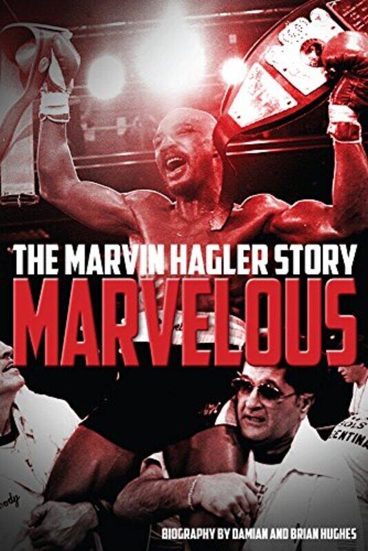 

Marvelous: The Marvin Hagler Story,Paperback by Hughes, Brian - Hughes, Damian