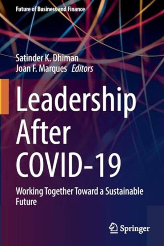 

Leadership after COVID19 by Satinder K DhimanJoan F Marques-Paperback