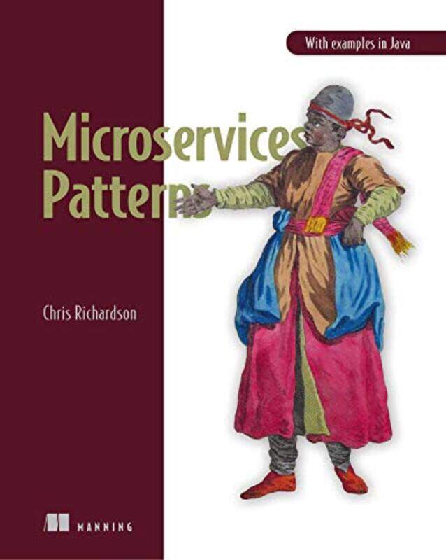 

Microservice Patterns With Examples In Java by Richardson, Chris Paperback