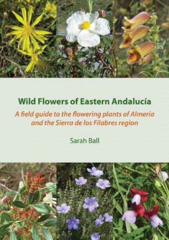 

Wild Flowers of Eastern Andalucia-Paperback