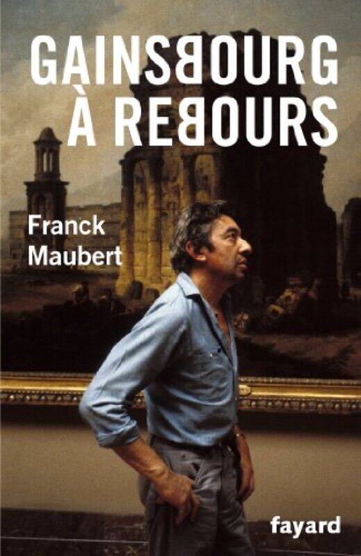 

Gainsbourg rebours , Paperback by Franck Maubert