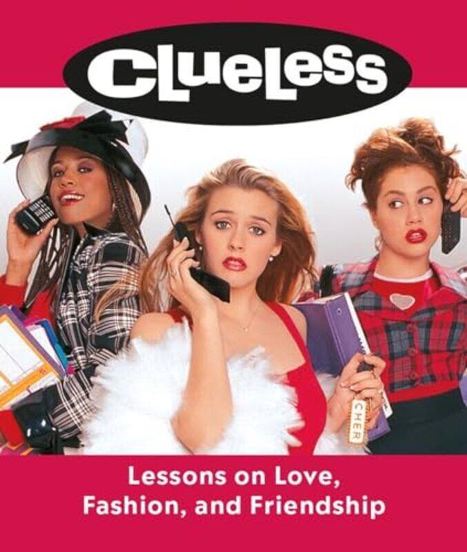 

Clueless Lessons on Love Fashion and Friendship by Lauren Mancuso-Hardcover