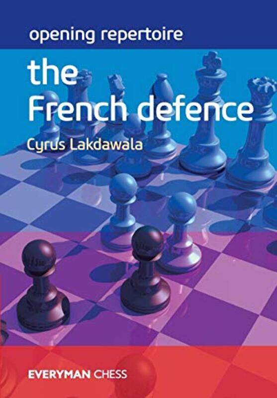 

Opening Repertoire The French Defence by Cyrus Lakdawala-Paperback