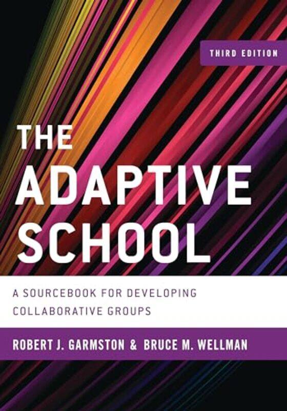 

The Adaptive School by Dee DeTarsio-Hardcover