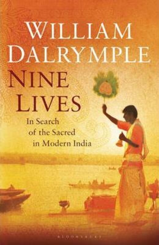 Nine Lives: A Portrait of Modern India.paperback,By :William Dalrymple