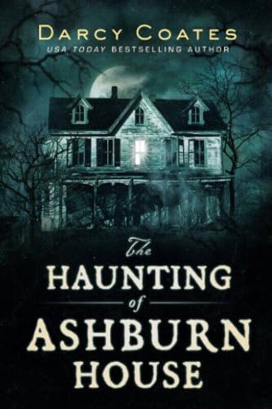 

The Haunting of Ashburn House by Darcy Coates-Paperback