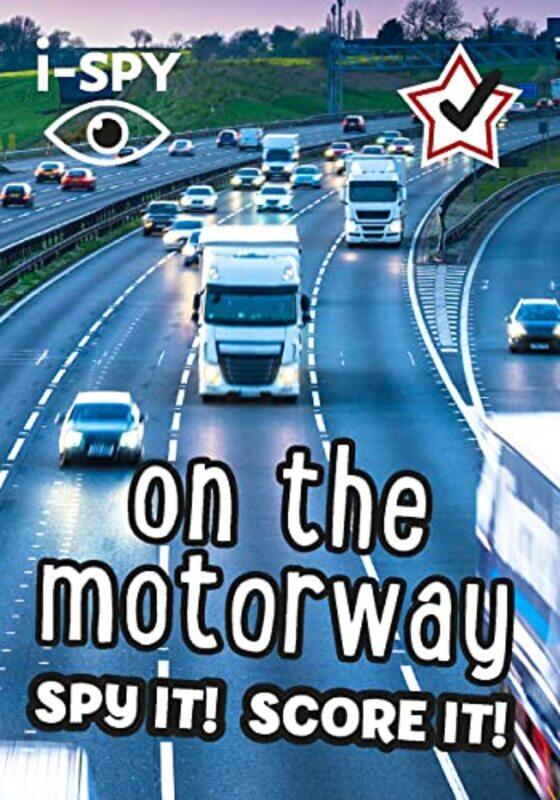 

iSPY On the Motorway by i-SPY-Paperback