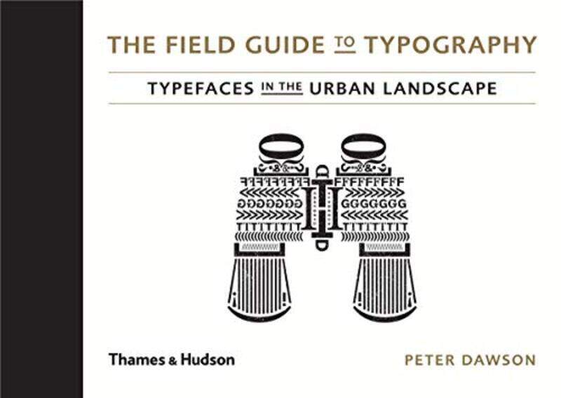 

Field Guide to Typography, Hardcover Book, By: Peter Dawson