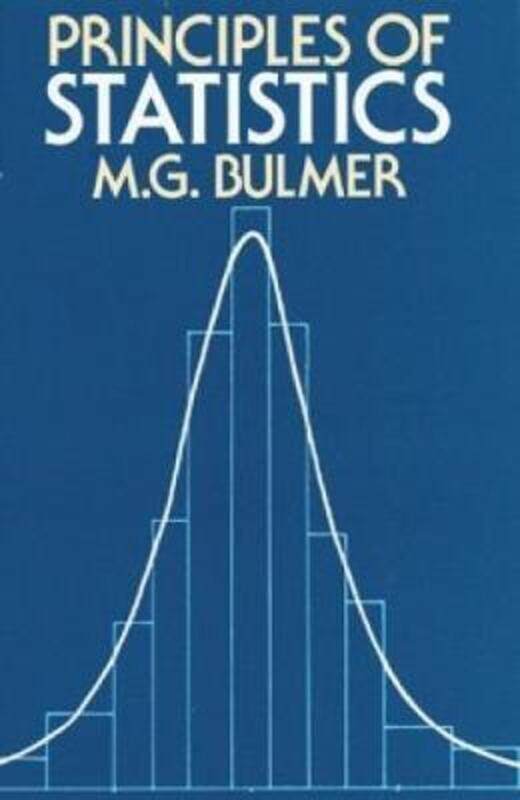 

Principles of Statistics, Paperback Book, By: M. G. Bulmer