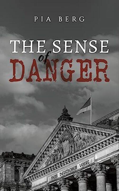 

The Sense Of Danger by Pia Berg-Paperback