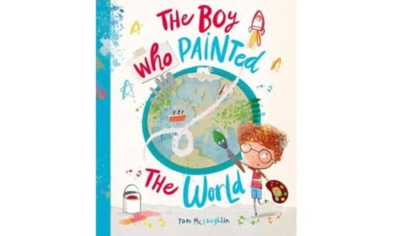 

The Boy Who Painted The World by Tom McLaughlin-Paperback