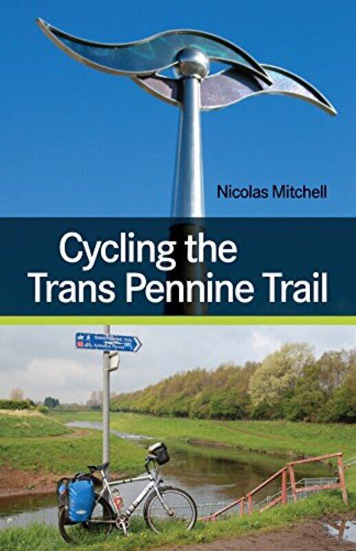 

Cycling the Trans Pennine Trail by Nicolas Mitchell-Paperback