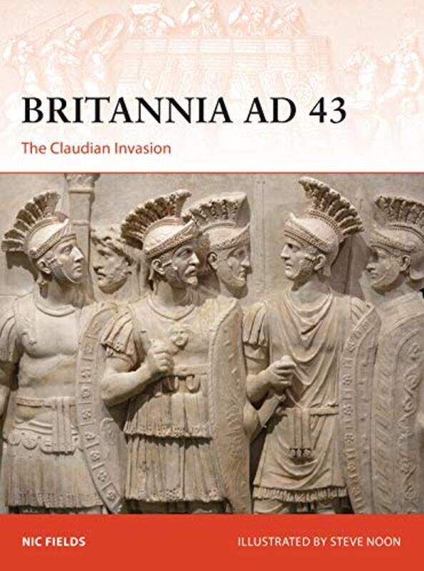 

Britannia AD 43 by Nic FieldsSteve Illustrator Noon-Paperback