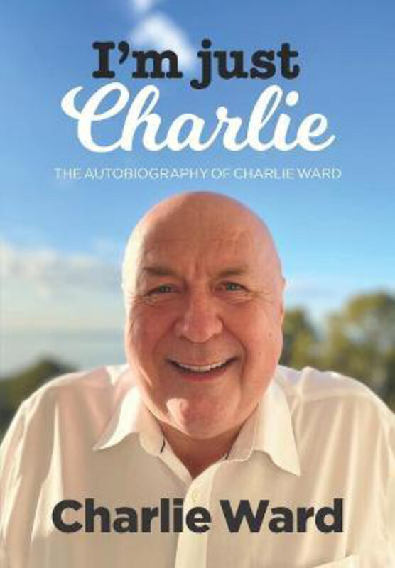 

I'm Just Charlie: The Autobiography of Charlie Ward, Paperback Book, By: Charlie Ward