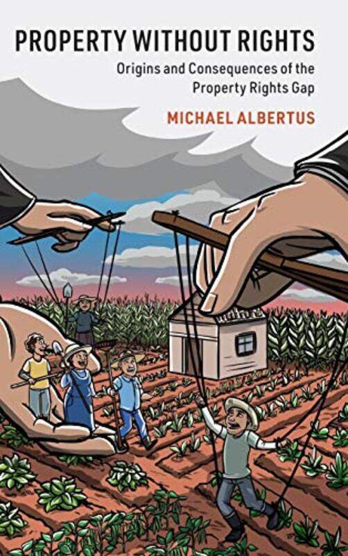 

Property Without Rights by Michael (University of Chicago) Albertus-Hardcover