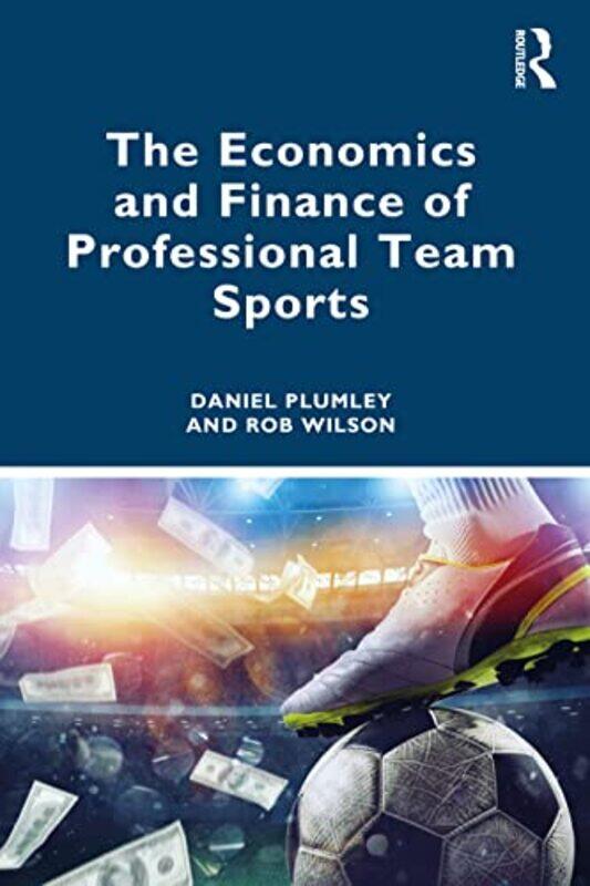 

The Economics and Finance of Professional Team Sports by Anne Doughty-Paperback
