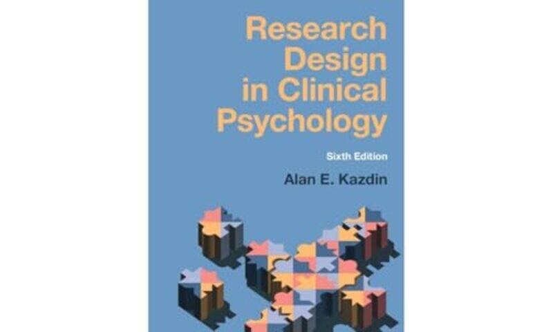 

Research Design in Clinical Psychology by Alan E Yale University, Connecticut Kazdin-Paperback