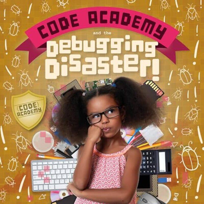 

Code Academy and the Debugging Disaster! by Edward DuttonMichael A Yr Woodley of Menie-Hardcover