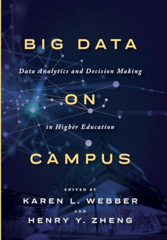 

Big Data on Campus by Stephen DaviesPaul MasonDebora PearsonEllie IrvingNarinder Dhami-Hardcover