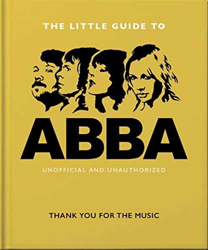 

The Little Guide to Abba: Thank You For the Music , Hardcover by Orange Hippo