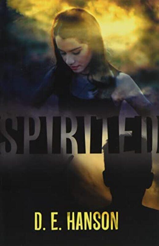 

Spirited by DE Hanson-Paperback