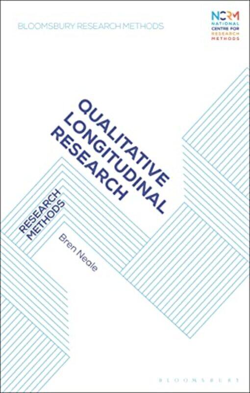 

Qualitative Longitudinal Research by Professor Bren Neale-Hardcover