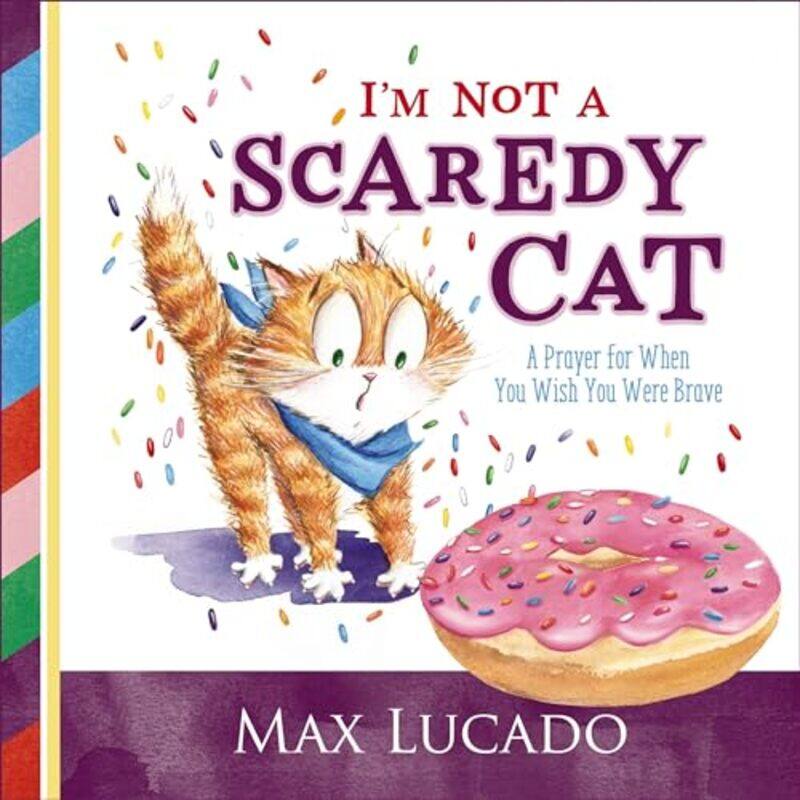 

Im Not A Scaredy Cat A Prayer For When You Wish You Were Brave, Paperback by Lucado, Max - Ng-Benitez, Shirley