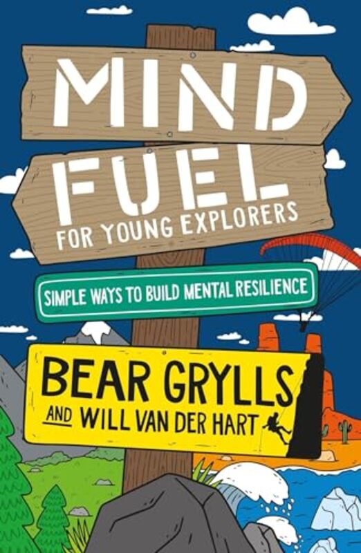 Mind Fuel for Young Explorers by Bear GryllsWill Van Der Hart -Hardcover