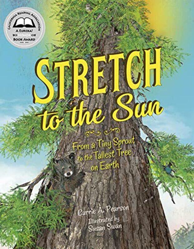 

Stretch to the Sun by Carrie PearsonSusan Swan-Hardcover