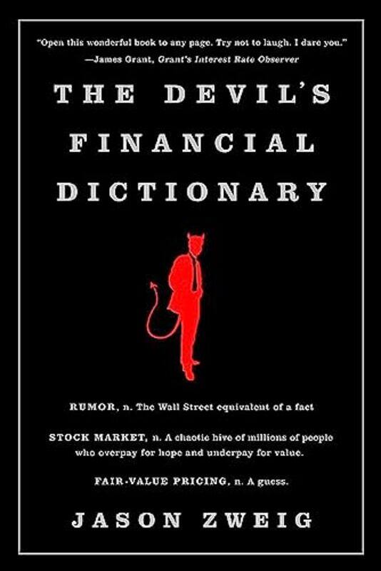 

The Devils Financial Dictionary by Jason Zweig-Paperback