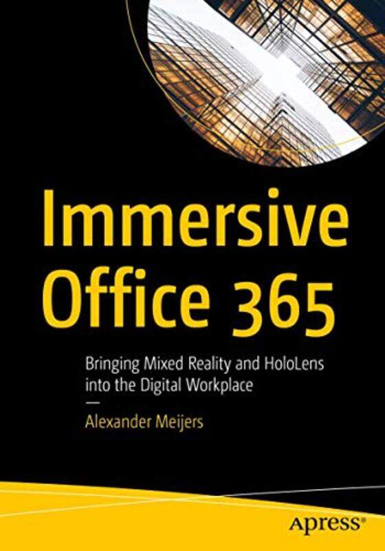 

Immersive Office 365 by Alexander Meijers-Paperback