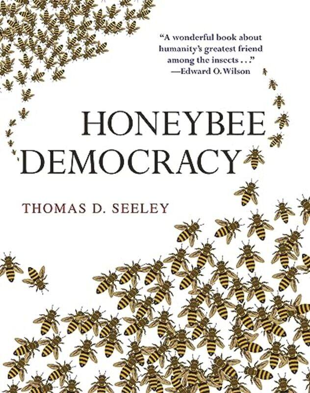 

Honeybee Democracy by Thomas D. Seeley - Hardcover