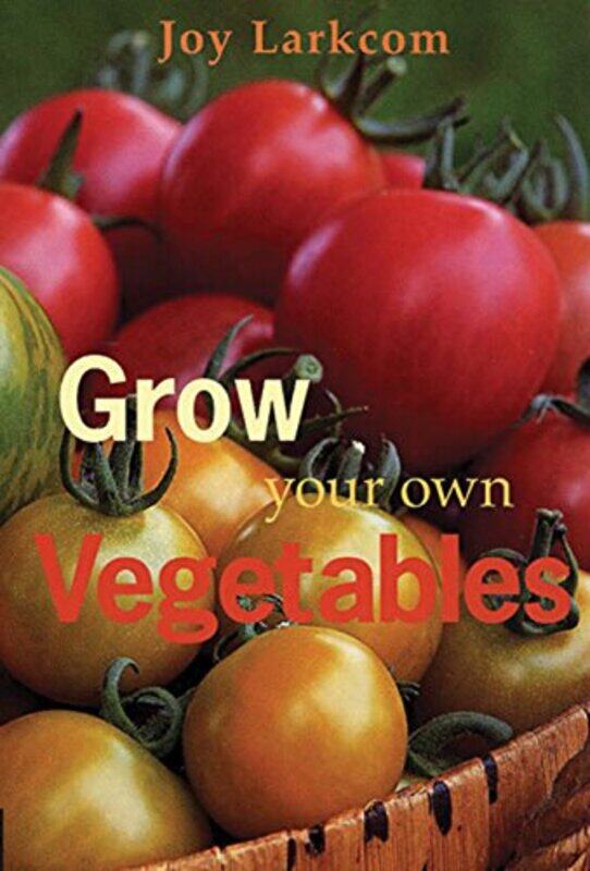 

Grow Your Own Vegetables by Derek HansenSteve Kennelly-Paperback